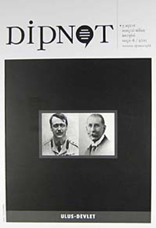 Dipnot Temmuz-Ağustos-Eylül 3 Aylık Sosyal Bilim Dergisi Sayı:6 Yıl: 2011 & Ulus-Devlet