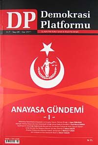Demokrasi Platformu/Sayı:28 Yıl:7 Güz 2011/ Üç Aylık Fikir-Kültür-Sanat ve Araştırma Dergisi