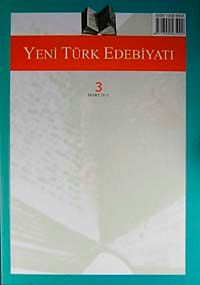 Yeni Türk Edebiyatı Hakemli Altı Aylık İnceleme Dergisi Sayı:3 Mart 2011