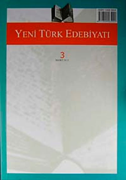 Yeni Türk Edebiyatı Hakemli Altı Aylık İnceleme Dergisi Sayı:3 Mart 2011