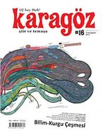 Karagöz Şiir ve Temaşa Dergisi Sayı:16 Temmuz-Ağustos-Eylül 2011
