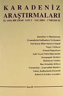 Karadeniz Araştırmaları Sayı:2 Yaz 2004