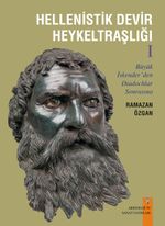Hellenistik Devir Heykeltraşlığı 1
