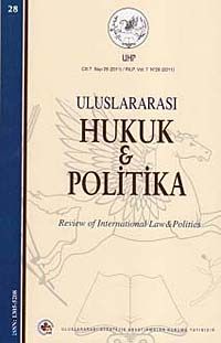 Yıl 4 Sayı: 28 / 2012 Uluslararası Hukuk ve Politika Dergisi