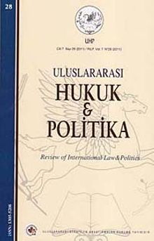 Yıl 4 Sayı: 28 / 2012 Uluslararası Hukuk ve Politika Dergisi