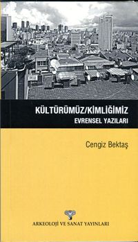 Kültürümüz / Kimliğimiz & Evrensel Yazıları