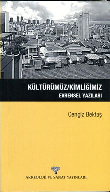 Kültürümüz / Kimliğimiz & Evrensel Yazıları