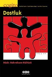 Cogito 68-69 Üç Aylık Düşünce Dergisi & Kış 2012 Dostluk