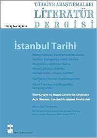 Türkiye Araştırmaları Literatür Dergisicilt 8 Sayı: 16 2010 / İstanbul Tarihi