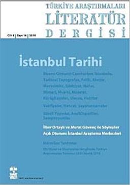 Türkiye Araştırmaları Literatür Dergisicilt 8 Sayı: 16 2010 / İstanbul Tarihi