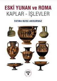 Eski Yunan ve Roma & Kaplar - İşlevler