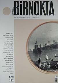 Bir Nokta / Aylık Edebiyat Dergisi / Yıl: 12 / Sayı:121 Şubat 2012
