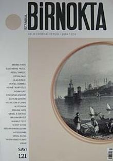 Bir Nokta / Aylık Edebiyat Dergisi / Yıl: 12 / Sayı:121 Şubat 2012