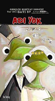 Adı Yok Sayı:57 Yaz 2011 / Mevsimlik Gençlik Edebiyat Dergisi