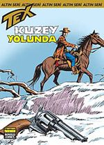 Altın Tex Sayı:122 - Kuzey Yolunda