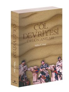 Çöl Devriyesi & Ürdün Anıları