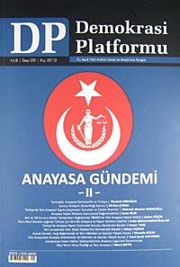 Demokrasi Platformu/Sayı:29 Yıl:8 Kış  2012/ Üç Aylık Fikir-Kültür-Sanat ve Araştırma Dergisi