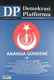 Demokrasi Platformu/Sayı:29 Yıl:8 Kış  2012/ Üç Aylık Fikir-Kültür-Sanat ve Araştırma Dergisi