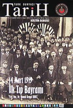 Türk Dünyası Araştırmaları Vakfı Tarih Dergisi Mart 2012 / Sayı:303