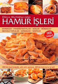 Dünya Mutfaklarından Hamur İşleri (Ciltli)