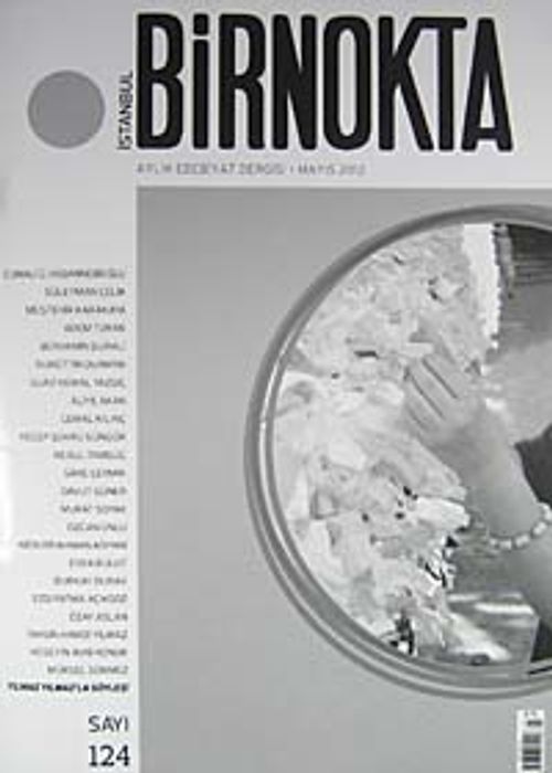 Bir Nokta / Aylık Edebiyat Dergisi / Yıl: 12 / Sayı:124 Mayıs 2012