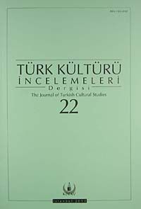 Türk Kültürü İncelemeleri Dergisi 22 / 2010 Bahar/Spring