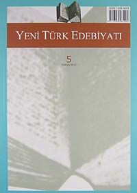 Yeni Türk Edebiyatı Hakemli Altı Aylık İnceleme Dergisi Sayı:5 Nisan 2012