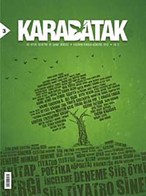 Karabatak İki Aylık Edebiyat ve Sanat Dergisi Haziran-Temmuz 2012 Sayı: 3