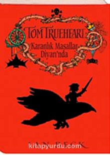 Tom Trueheart Karanlık Masallar Diyarında - Ian Beck