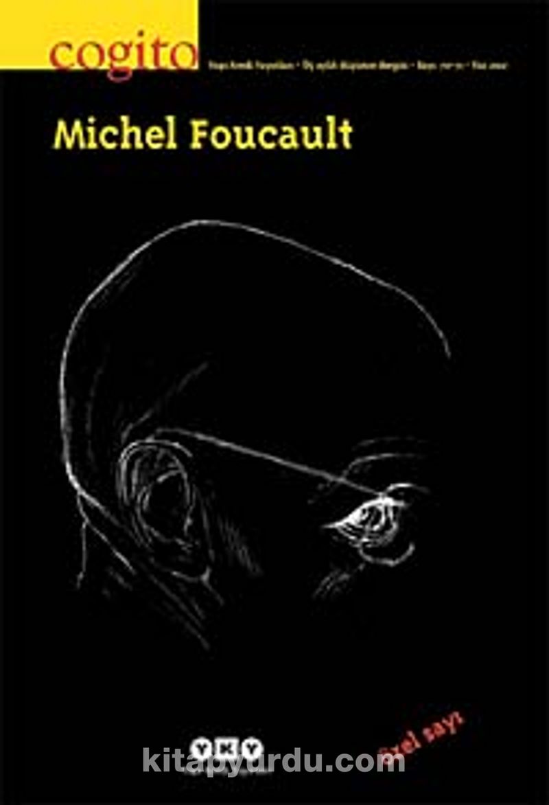 Cogito 70-71 Üç Aylık Düşünce Dergisi Yaz 2012 Özel Sayı- Michel Foucault
