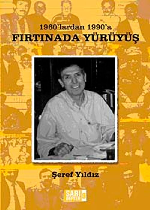 1960'lardan 1990'a Fırtınada Yürüyüş
