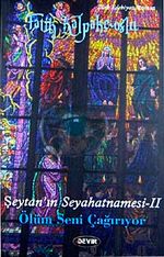 Şeytan'ın Seyahatnamesi-II & Ölüm Seni Çağırıyor