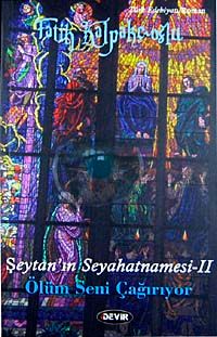 Şeytan'ın Seyahatnamesi-II & Ölüm Seni Çağırıyor