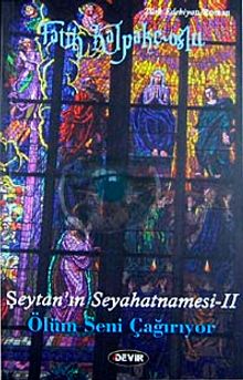 Şeytan'ın Seyahatnamesi-II & Ölüm Seni Çağırıyor