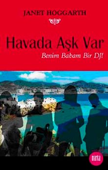Havada Aşk Var & Benim Babam Bir Dj!