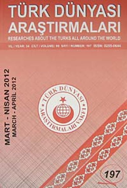 Türk Dünyası Araştırmaları Vakfı Tarih Dergisi Mart-Nisan 2012 / Sayı 197