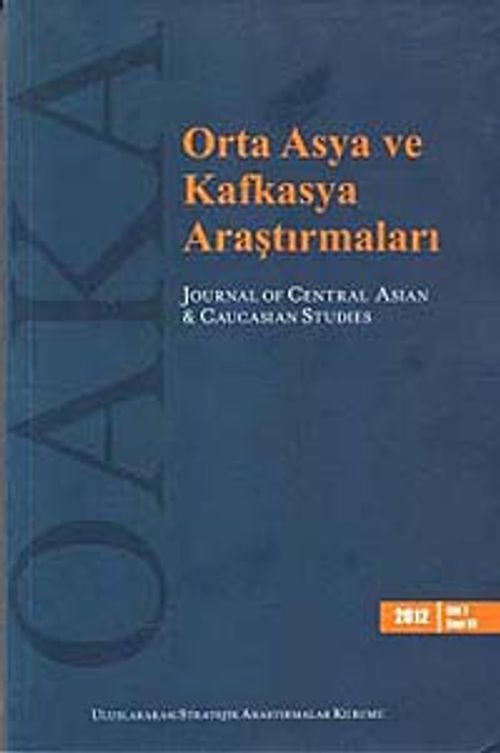 Sayı: 13 / 2012 / Orta Asya ve Kafkasya Araştırmaları Dergisi
