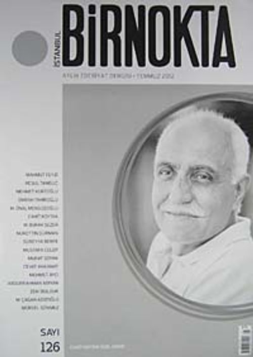 Bir Nokta / Aylık Edebiyat Dergisi / Yıl: 12 / Sayı:126 Temmuz 2012
