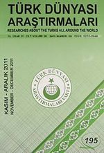 Türk Dünyası Araştırmaları Vakfı Tarih Dergisi Kasım-Aralık 2011 / Sayı 195