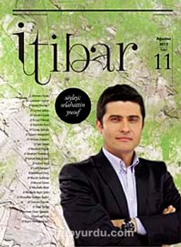 Sayı :11 Ağustos 2012 İtibar Edebiyat ve Fikriyat Dergisi