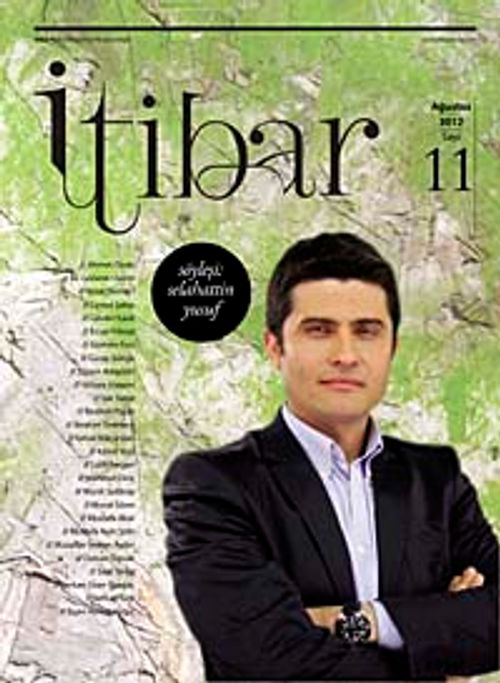Sayı :11 Ağustos 2012 İtibar Edebiyat ve Fikriyat Dergisi