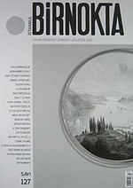 Bir Nokta / Aylık Edebiyat Dergisi / Yıl: 12 / Sayı:127 Ağustos 2012