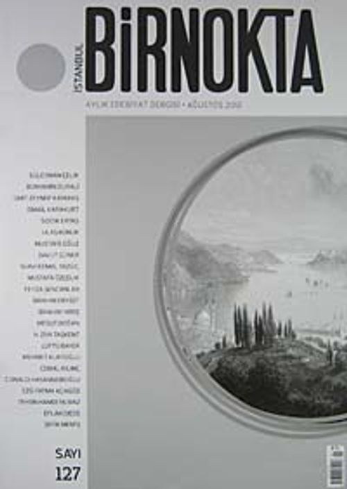 Bir Nokta / Aylık Edebiyat Dergisi / Yıl: 12 / Sayı:127 Ağustos 2012
