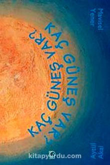 Kaç Güneş Var? - Aytül Akal