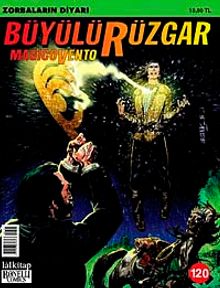 Büyülü Rüzgar Sayı:120 Zorbaların Diyarı