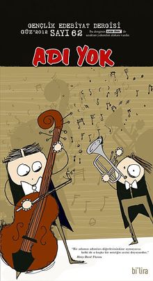 Adı Yok Sayı:62 Güz 2012/ Mevsimlik Gençlik Edebiyat Dergisi