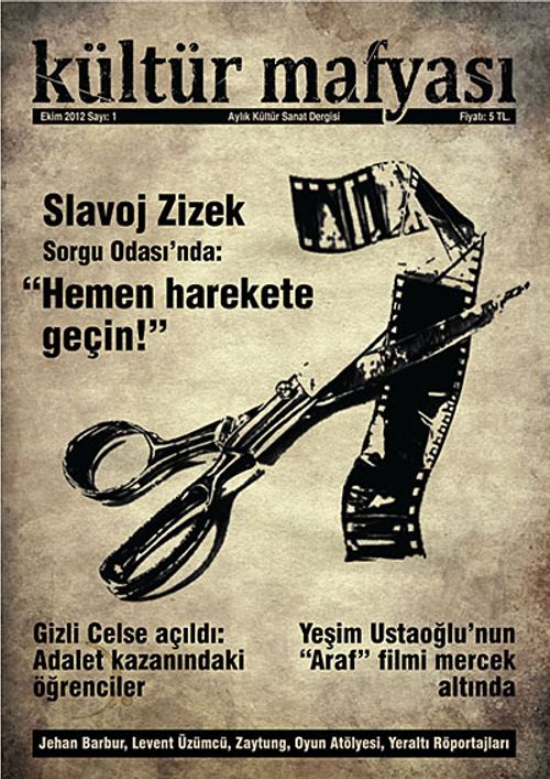 Kültür Mafyası Aylık Kültür Sanat Dergisi Sayı:1 Ekim 2012
