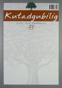 Kutadgubilig Felsefe-Bilim Araştırmaları Dergisi Sayı 22 Ekim 2012