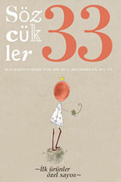 Sözcükler İki Aylık Edebiyat Dergisi Sayı:33 Eylül-Ekim 2011