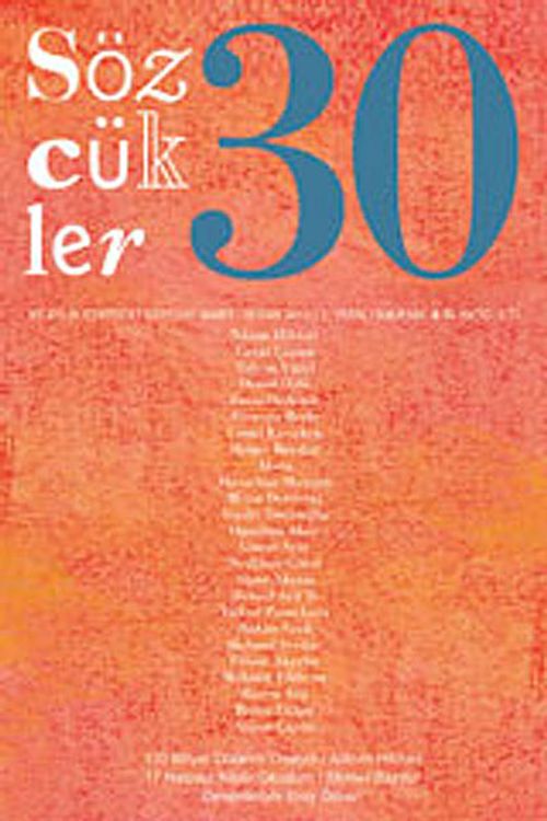 Sözcükler İki Aylık Edebiyat Dergisi Sayı:30 Mart-Nisan 2011